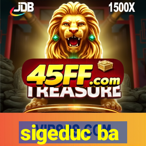 sigeduc ba